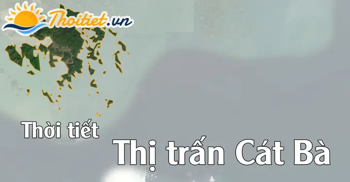 Dự Báo Thời Tiết Thị Trấn Cát Bà, Huyện Cát Hải, Hải Phòng 7 Ngày ...