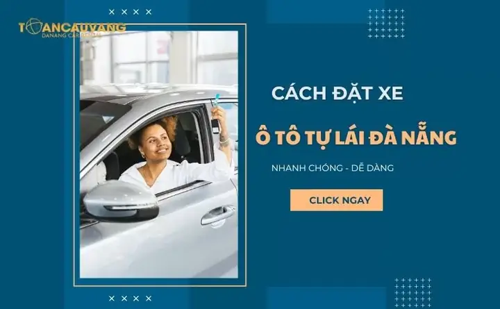 Hướng Dẫn Cách Thuê Xe Ô Tô Tự Lái Theo Giờ Tại Toàn Cầu Vàng