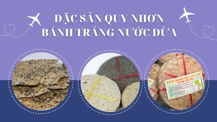 Bánh Tráng Nước Dừa Quy Nhơn - Đặc Sản Bình Định Làm Quà Bánh Tráng Nước Dừa Quy Nhơn - Đặc Sản Bình Định Làm Quà