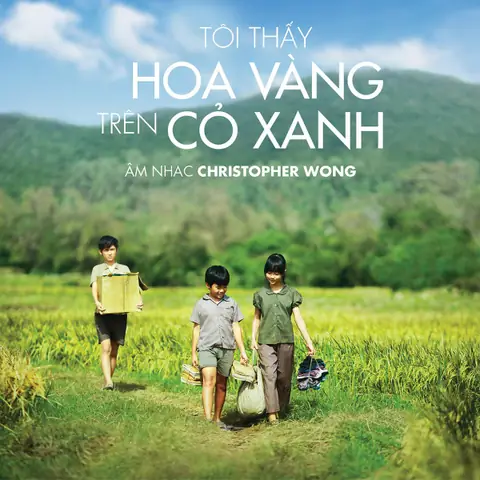 Tôi Thấy Hoa Vàng Trên Cỏ Xanh: Phim Điện Ảnh Việt Nam Đầy Cảm Xúc Và Sâu Lắng