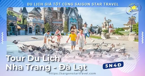 Tour Nha Trang Đà Lạt 5 Ngày 4 Đêm Trọn Gói Giá Rẻ - Lịch Trình Hấp Dẫ