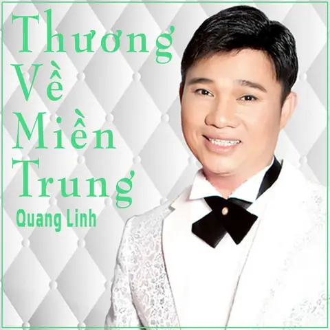 Thương Về Miền Trung - Song And Lyrics By Quang Linh | Spotify