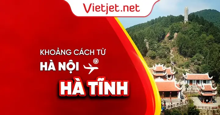 Khoảng Cách Từ Hà Nội Đến Hà Tĩnh Bao Nhiêu Km?