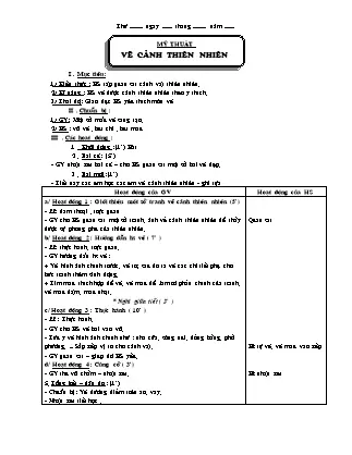 Giáo Án Mĩ Thuật Lớp 1 - Tuần 31: Vẽ Cảnh Thiên Nhiên Giáo Án Mĩ Thuật Lớp 1 - Tuần 31: Vẽ Cảnh Thiên Nhiên