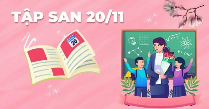 Gợi Ý 50+ Mẫu Tập San 20/11 Đẹp Và Cách Hướng Dẫn Làm Tập San