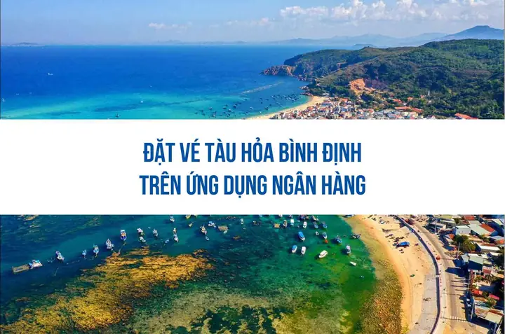Đặt Vé Tàu Hỏa Bình Định Giá Tốt Trên Ứng Dụng Ngân Hàng Đặt Vé Tàu Hỏa Bình Định Giá Tốt Trên Ứng Dụng Ngân Hàng