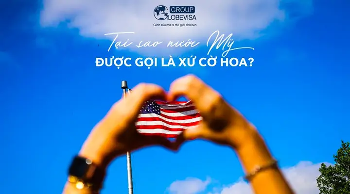 Tại Sao Nước Mỹ Được Gọi Là Xứ Cờ Hoa? Tại Sao Nước Mỹ Được Gọi Là Xứ Cờ Hoa?
