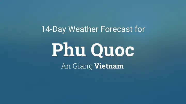 Phu Quoc, Vietnam 14 Day Weather Forecast