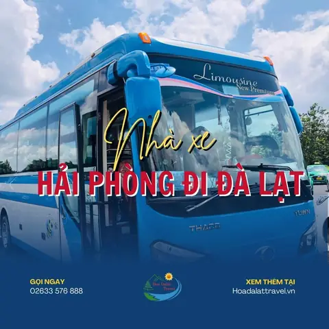 Top 5 Nhà Xe Hải Phòng Đi Đà Lạt Uy Tín, Chất Lượng, Giá Rẻ