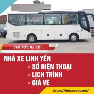 Nhà Xe Linh Yến – Lịch Trình – Giá Vé Hôm Nay – #1 Tin Tức Xe Cộ