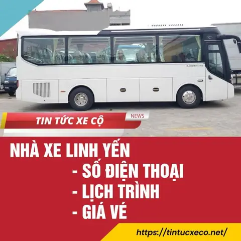 Nhà Xe Linh Yến – Lịch Trình – Giá Vé Hôm Nay – #1 Tin Tức Xe Cộ