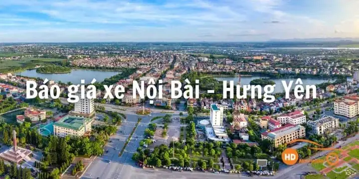 Bảng Giá Thuê Xe Nội Bài Đi Hưng Yên Taxi Ghép Chỉ Từ 500k