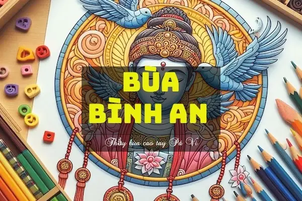 Bùa Bình An Là Gì? Cách Xin Bùa Bình An Ở Chùa (2024-2030)
