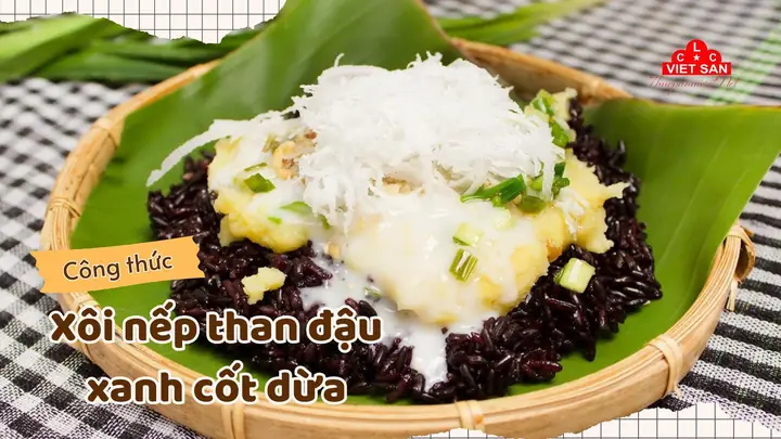 Lưu Ngay Công Thức Xôi Nếp Than Đậu Xanh Cốt Dừa Chuẩn Ngon ...