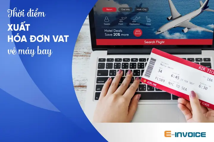 Cách Xuất Hóa Đơn Vat Vé Máy Bay Theo Các Quy Định Mới Nhất ...