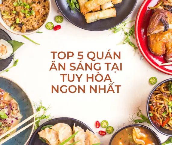 Top 5 Quán Ăn Sáng Tại Tuy Hòa Ngon Nhất - Viet Nam Go Top 5 Quán Ăn Sáng Tại Tuy Hòa Ngon Nhất - Viet Nam Go