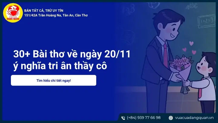 30+ Bài Thơ Về 20/11 Ý Nghĩa Dành Tặng Tri Ân Thầy Cô 2025
