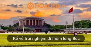 Top 11 Kể Về Trải Nghiệm Đi Thăm Lăng Bác Ngắn Nhất - Hoatieu.vn