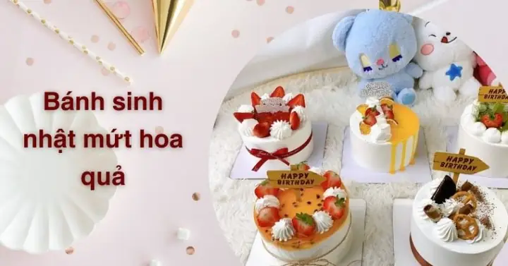 Top 5 Mẫu Bánh Sinh Nhật Mứt Hoa Quả Ngon, Đẹp Nhất
