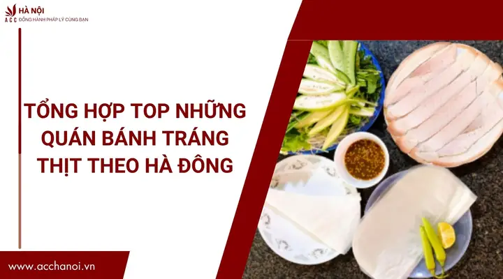 Tổng Hợp Top Những Quán Bánh Tráng Thịt Theo Hà Đông