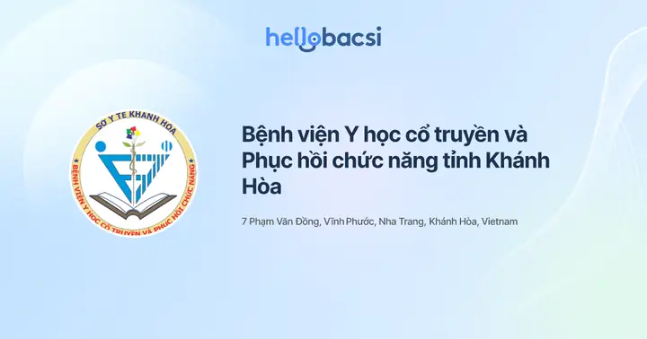 Bệnh Viện Y Học Cổ Truyền Và Phục Hồi Chức Năng Tỉnh Khánh Hòa