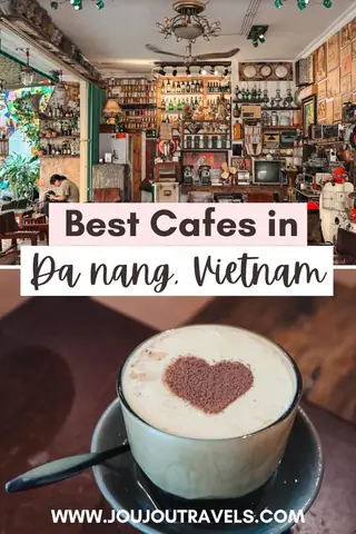 Best Cafes In Da Nang, Vietnam - Jou Jou Travels Best Cafes In Da Nang, Vietnam - Jou Jou Travels