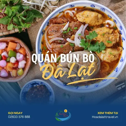 Top 10 Quán Bún Bò Đà Lạt Thơm Ngon Chuẩn Vị Nhất Hiện Nay