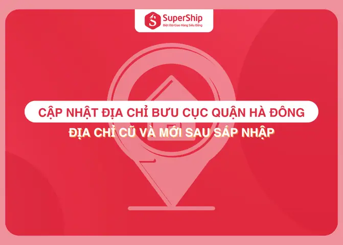 Cập Nhật Địa Chỉ Bưu Cục Hà Đông - Địa Chỉ Cũ Và Mới Sau Sáp Nhập ...