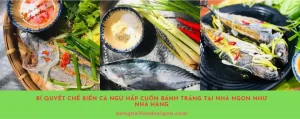 Bí Quyết Chế Biến Cá Ngừ Hấp Cuốn Bánh Tráng Tại Nhà