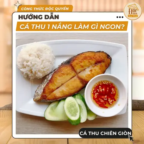 Cá Thu 1 Nắng Chiên Giòn – Món Ngon Dễ Làm Cá Thu 1 Nắng Chiên Giòn – Món Ngon Dễ Làm