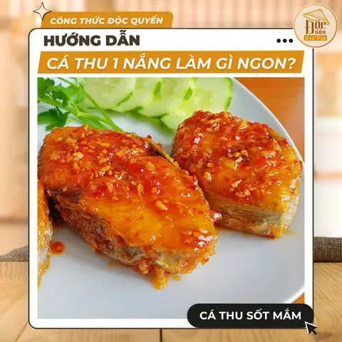 Cá Thu 1 Nắng Chiên Sốt Mắm Tỏi – Giòn Rụm, Đậm Đà Cá Thu 1 Nắng Chiên Sốt Mắm Tỏi – Giòn Rụm, Đậm Đà