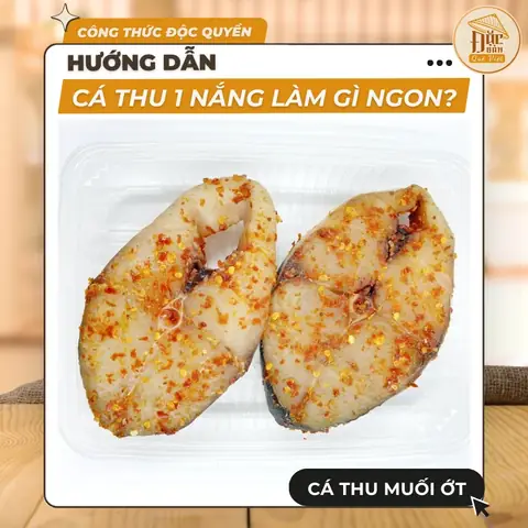 Cá Thu 1 Nắng Nướng Muối Ớt – Hương Vị Cay Nồng, Đậm Đà