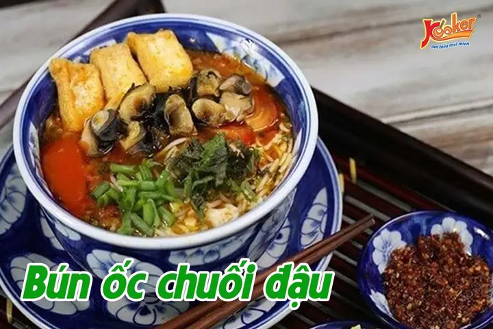 Bún Ốc Chuối Đậu