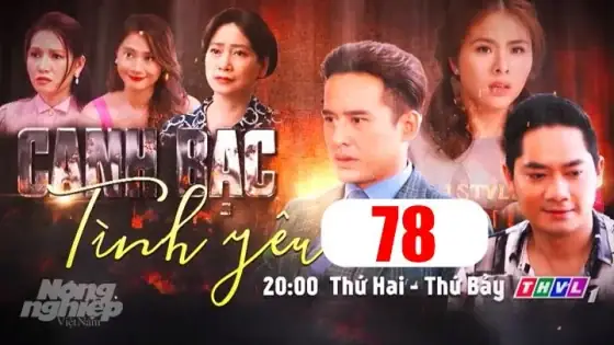Canh Bạc Tình Yêu Tập 78 Trực Tiếp Thvl1 Ngày 24/9