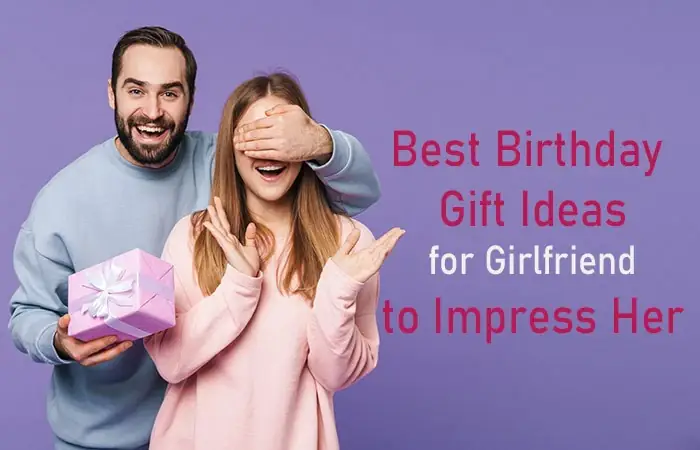 Bí Quyết Tạo Bất Ngờ Khi Tặng Quà Sinh Nhật Bạn Gái