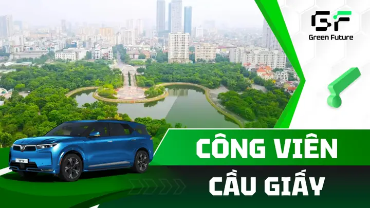 Công Viên Cầu Giấy – Lá Phổi Xanh Giữa Lòng Hà Nội Nhộn Nhịp