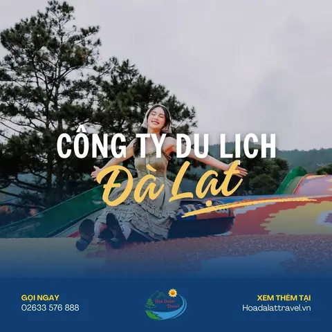 Top 10 Công Ty Du Lịch Đà Lạt Giá Rẻ, Uy Tín, Chất Lượng