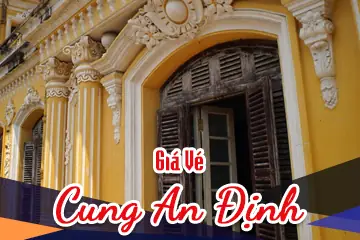 [mới Nhất] Giá Vé Cung An Định Huế - Nét Đẹp Phong Cách Tân Cổ ...