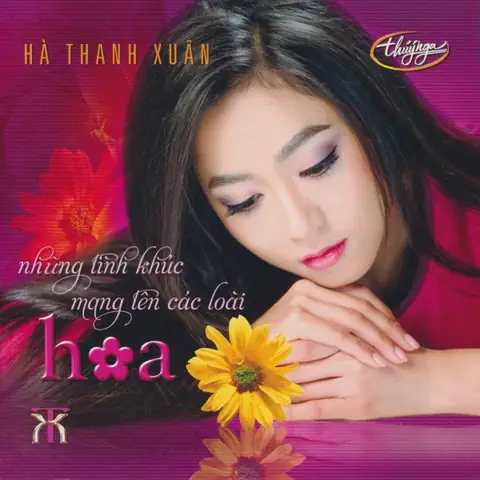 Những Tình Khúc Mang Tên Các Loài Hoa - Hà Thanh Xuân | Thúy ...