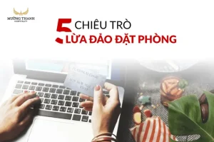 Chiêu Trò Lừa Đảo Đặt Phòng Khách Sạn Phổ Biến Và Cách Phòng ...