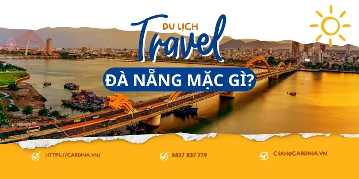 Đi Đà Nẵng Mặc Gì Đẹp? Gợi Ý Outfit Cực Chảnh Cho Nàng