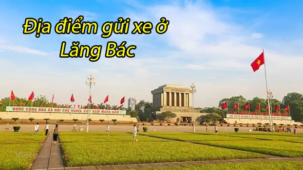 Bến Xe Nào Gần Lăng Bác Nhất