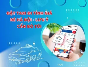 Đặt Taxi Đi Tỉnh Giá Rẻ Từ Hà Nội - Nhận Ngay Ưu Đãi Hấp Dẫn Khi Đặt ...