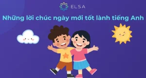 Tổng Hợp 100+ Lời Chúc Ngày Mới Tốt Lành Tiếng Anh Hay, Ý Nghĩa