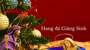 Hang Đá Giáng Sinh Có Ý Nghĩa Gì? Các Mẫu Hang Đá Đơn Giản, Đẹp ...