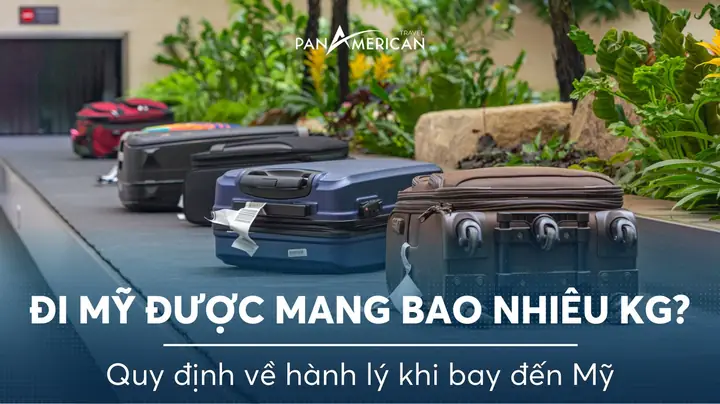 Quy Định Về Hành Lý Khi Bay Đến Mỹ: Đi Mỹ Được Mang Bao Nhiêu Kg ... Quy Định Về Hành Lý Khi Bay Đến Mỹ: Đi Mỹ Được Mang Bao Nhiêu Kg ...