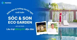 Sóc & Son Eco Garden: Khu Nghỉ Dưỡng Tiên Phong Tại Hồ Cầu Bãi ...