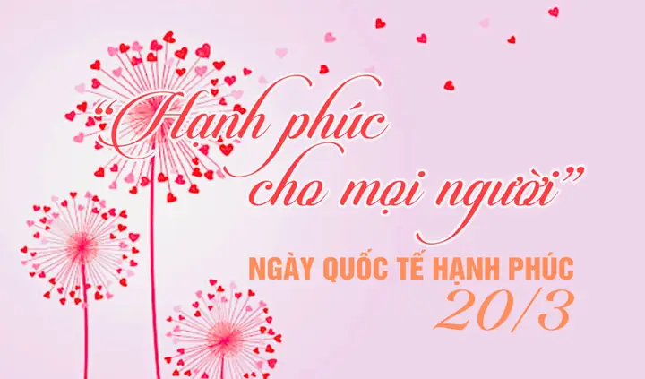 Ngày Quốc Tế Hạnh Phúc Là Ngày Gì, Bắt Đầu Từ Năm Nào?