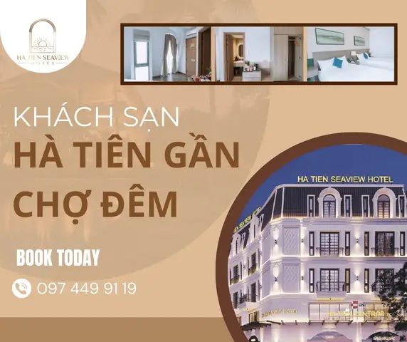 Khám Phá Khách Sạn Hà Tiên Gần Chợ Đêm - Hà Tiên Seaview Hotel Khám Phá Khách Sạn Hà Tiên Gần Chợ Đêm - Hà Tiên Seaview Hotel