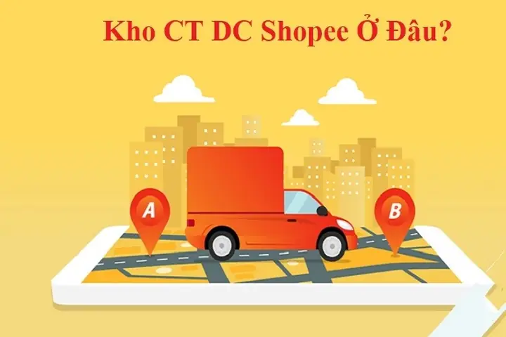 Địa Chỉ Kho Ct Dc Shopee Ở Đâu? Sau Bao Lâu Thì Nhận Được Hàng? Địa Chỉ Kho Ct Dc Shopee Ở Đâu? Sau Bao Lâu Thì Nhận Được Hàng?